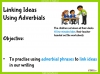 Linking Ideas Using Adverbials - Years 5 and 6 Teaching Resources (slide 2/31)